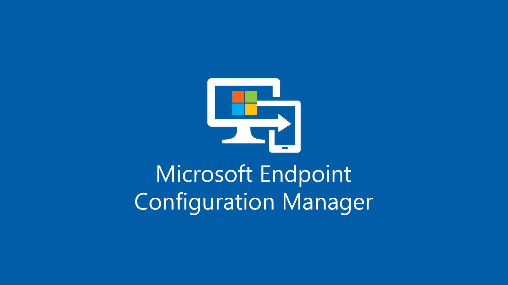 Microsoft Endpoint Configuration Manager