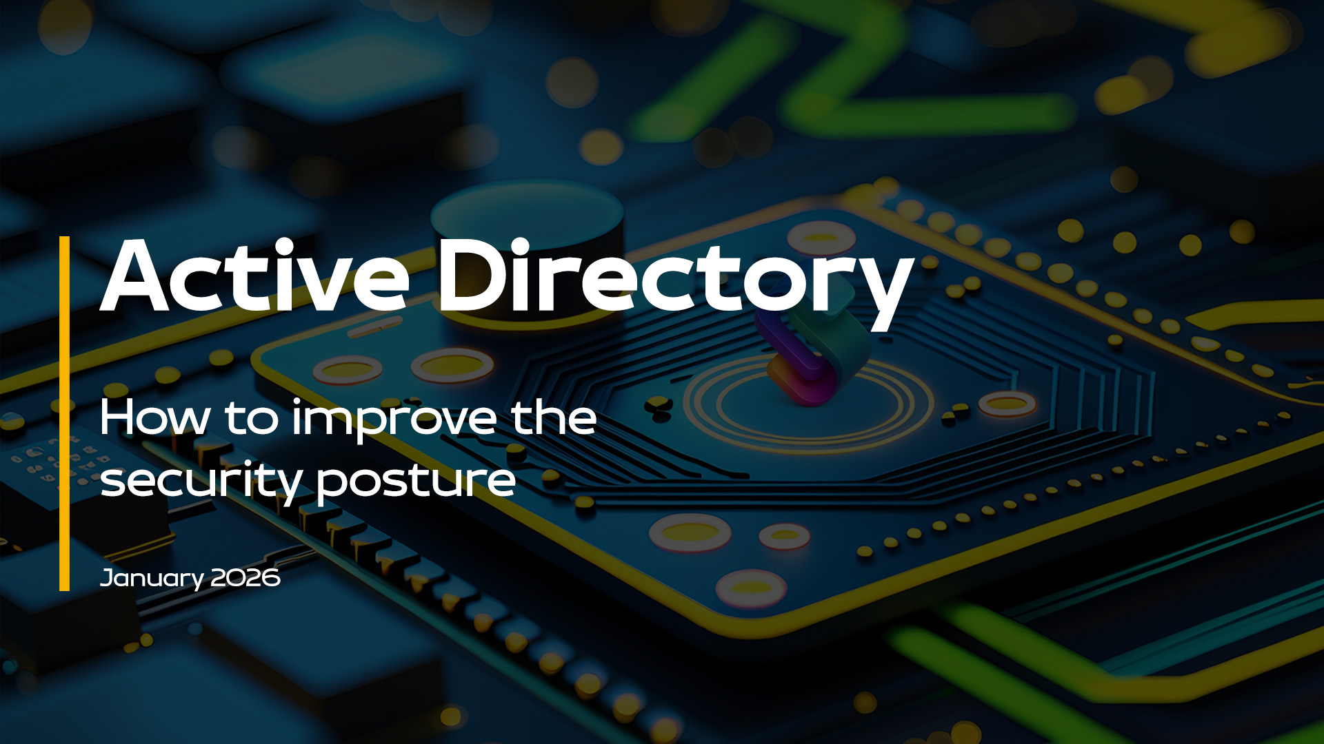 Active Directory How to improve the security posture